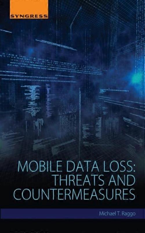 Mobile Data Loss Threats And Countermeasures