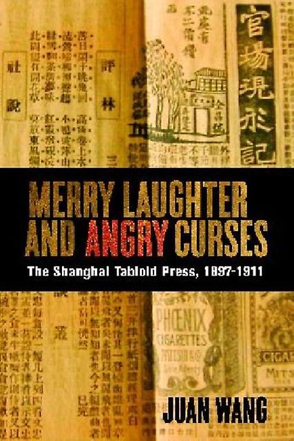 Merry Laughter And Angry Curses by Juan Wang Paperback