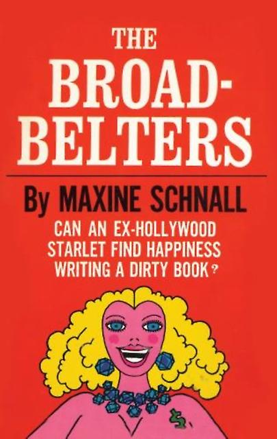 The Broadbelters by Maxine Schnall Paperback Book