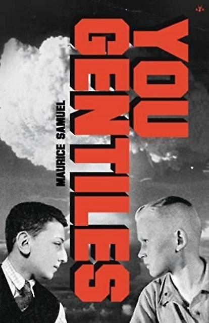 You Gentiles by Maurice Samuel Paperback Book