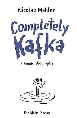 Completely Kafka by Nicolas Mahler Paperback Book