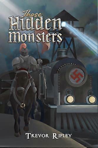 Those Hidden Monsters - Trevor Ripley