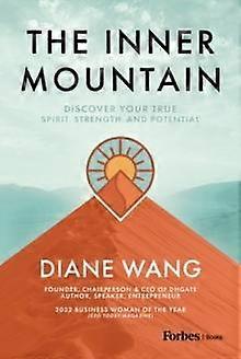 The Inner Mountain by Diane Wang Hardback Book