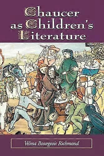 Chaucer As Childrens Literature