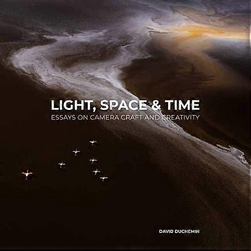Light Space And Time by David duChemin Paperback