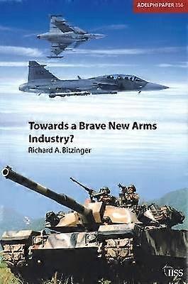 Towards a Brave New Arms Industry?