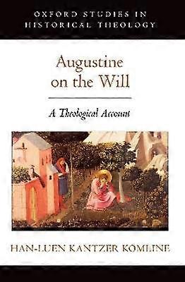 Augustine on the Will