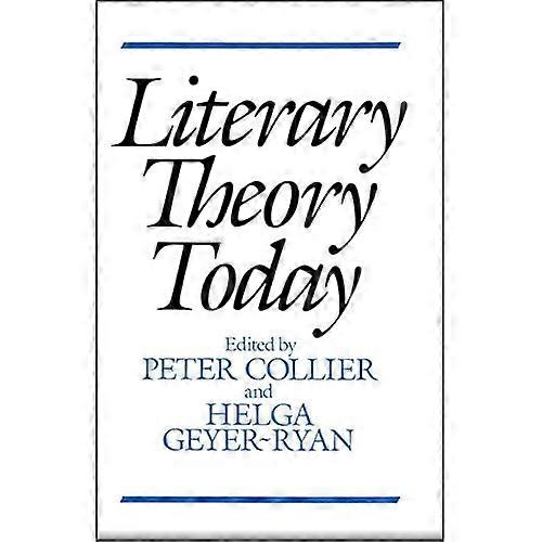 Literary Theory Today
