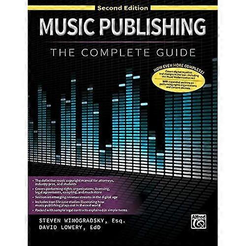 Music Publishing -- The Complete Guide