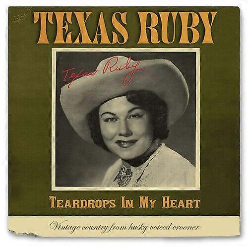 Texas Ruby Teardrops in My Heart CD (2010)
