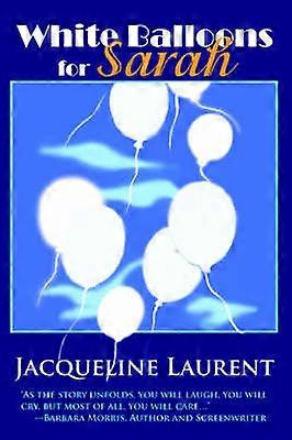 White Balloons for Sarah