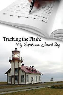 Tracking the Flash My Lighthouse Travel Log