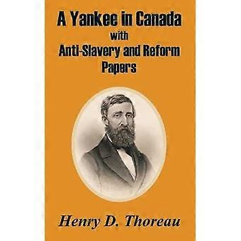 A Yankee in Canada with Anti-Slavery and Reform Papers