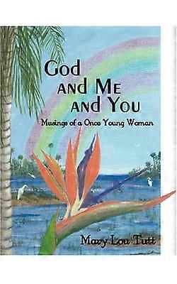 God and Me and You