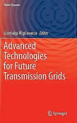 Advanced Technologies for Future Transmission Grids
