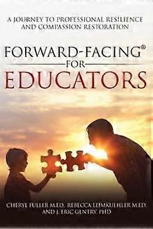 Forward-facingr For Educators - Gentry, J Eric, PH D - Paperback - English Book - Decision theory: general