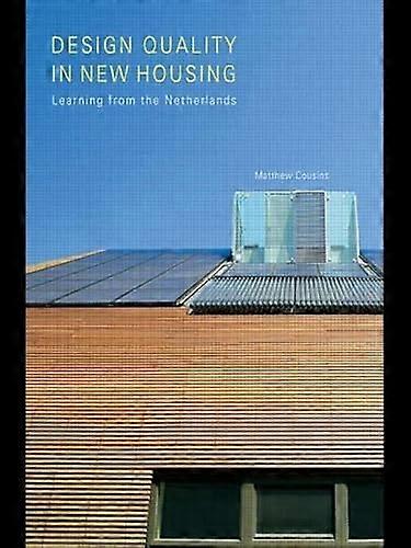 Design Quality in New Housing: Learning from the Netherlands