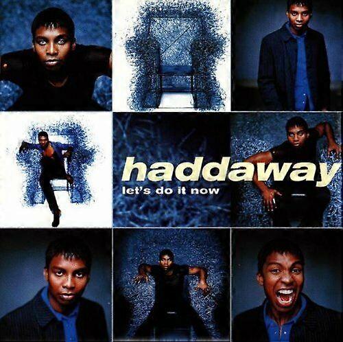Haddaway Lets Do It Now CD