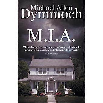 M.i.a - Michael Allen Dymmoch