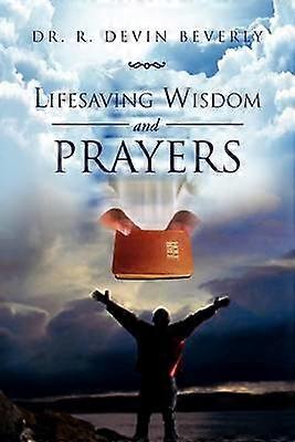 Lifesaving Wisdom And Prayers