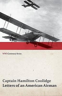 Letters of an American Airman (WWI Centenary Series)