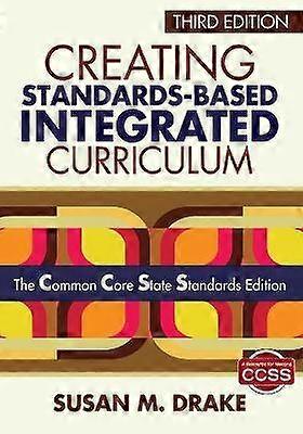 Creating Standards-Based Integrated Curriculum