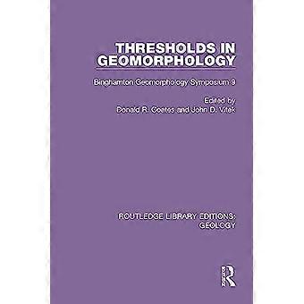 Trösklar inom geomorfologi: Binghamton Geomorphology Symposium 9 (Routledge Library Editions: Geologi)
