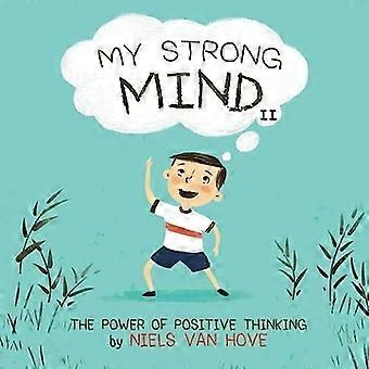 My Strong Mind II: The Power of Positive Thinking (Social Skills & Mental Health for Kids)