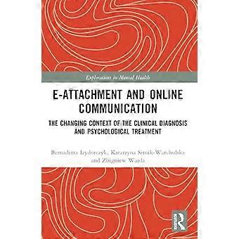 E-attachment y comunicación en línea: el contexto cambiante del diagnóstico clínico y el tratamiento psicológico (exploraciones en salud mental)