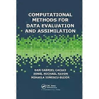 Computational Methods For Data Evaluation And Assimilation - Dan Gabriel Cacuci