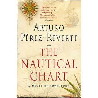 The Nautical Chart A Novel Of Adventure - Arturo Perez-Reverte - Paperback - en Book