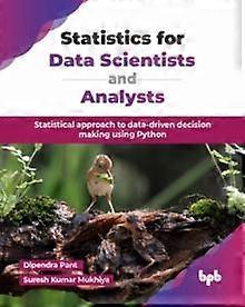 Statistics For Data Scientists And Analysts Statistical Approach To Data-driven - Dipendra Pant - Paperback - en Book