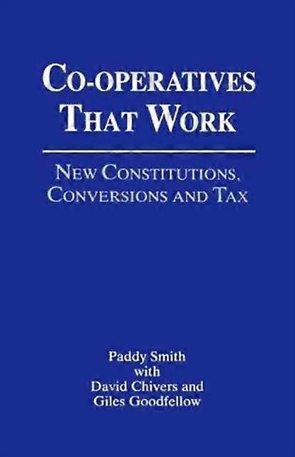 Cooperatives That Work - Giles Goodfellow