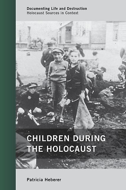 Children During The Holocaust by Patricia Heberer Paperback Book