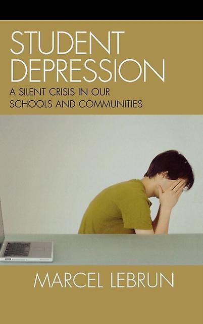Student Depression by Marcel Lebrun Paperback Book