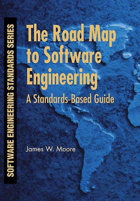 The Road Map To Software Engineering by Moore Paperback
