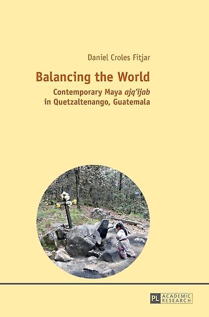 Balancing The World by Daniel Croles Fitjar Paperback Book