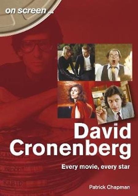 David Cronenberg Every Movie Every Star by Patrick Chapman Paperback