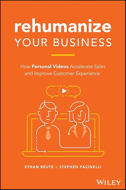Rehumanize Your Business by Stephen Pacinelli Hardback Book