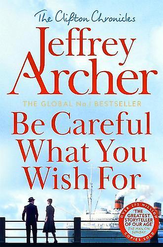 Be Careful What You Wish For by Jeffrey Archer Paperback