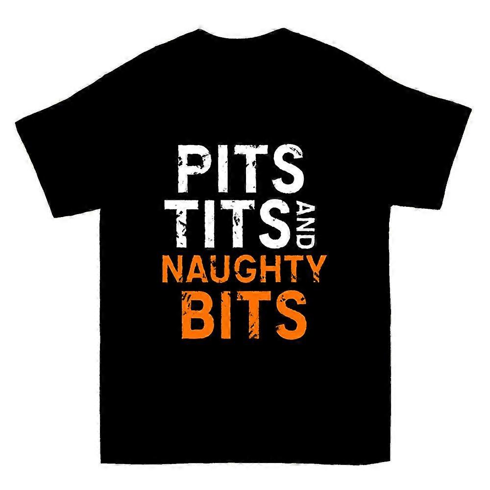 Pits Tits And Naughty Bits T-shirt