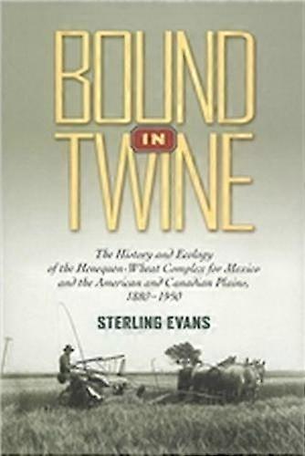 Bound In Twine by Sterling Evans Paperback Book