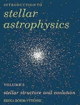 Stellar Astrophysics Volume 3 03 Introduction to Stellar Astrophysics