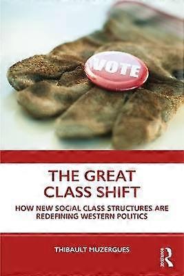 The Great Class Shift