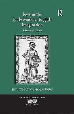 Jews in the Early Modern English Imagination