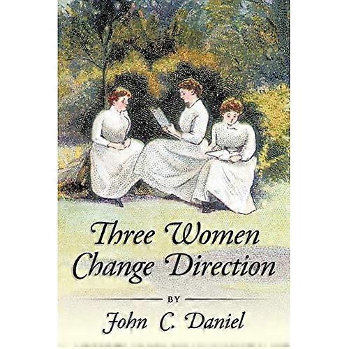 Three Women Change Direction