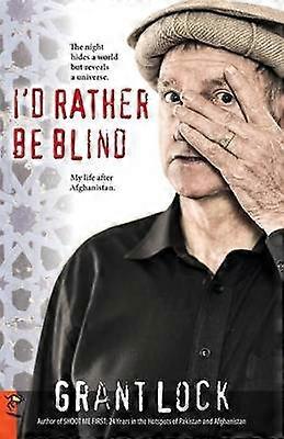 I'd Rather Be Blind
