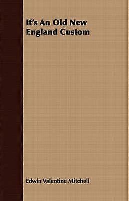 It's An Old New England Custom