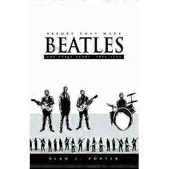 Bevor sie Beatles waren