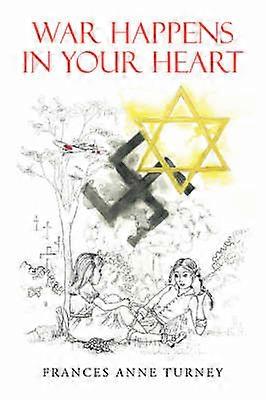 War Happens In Your Heart